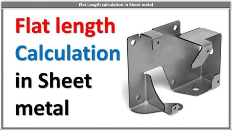 how to calculate blank size in sheet metal|sheet metal flat length calculation.